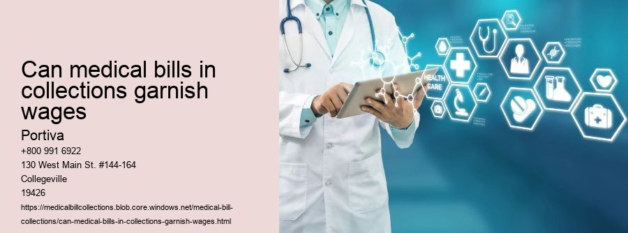 can medical bills in collections garnish wages