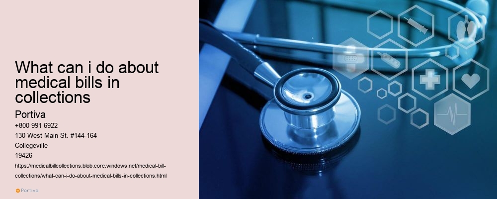 what can i do about medical bills in collections
